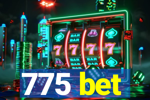 775 bet